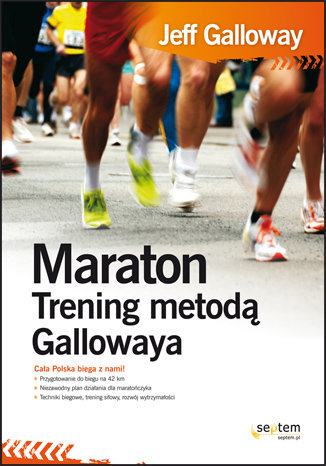 Maraton. Trening metodą Gallowaya Galloway Jeff