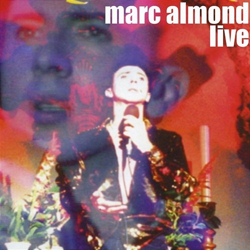 Marc Almond Live Marc Almond