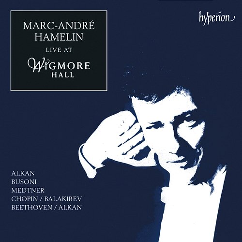 Marc-André Hamelin: Live at Wigmore Hall Marc-André Hamelin