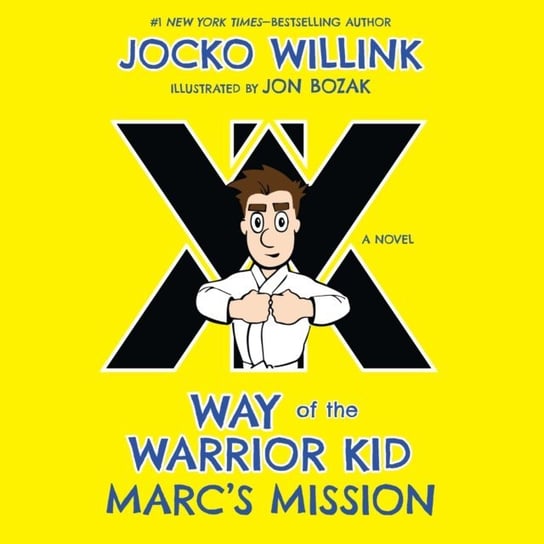 Marc's Mission Bozak Jon, Willink Jocko