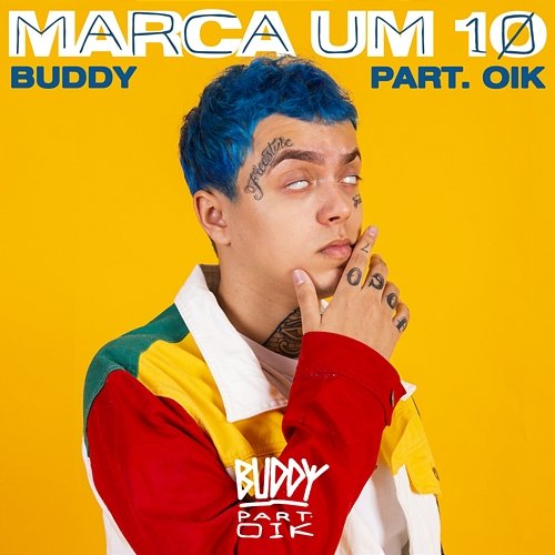 Marca Um 10 Buddy Poke feat. OIK