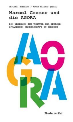 Marcel Cremer und die Agora Verlag Theater der Zeit