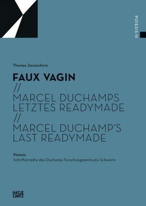 Marcel Duchamps letztes Readymade Hatje Cantz Verlag Gmbh, Hatje Cantz Verlag