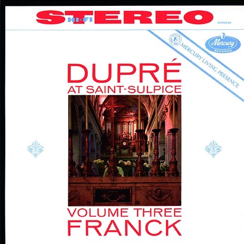 Marcel Dupré at Saint-Sulpice, Vol. 3: Franck Marcel Dupré