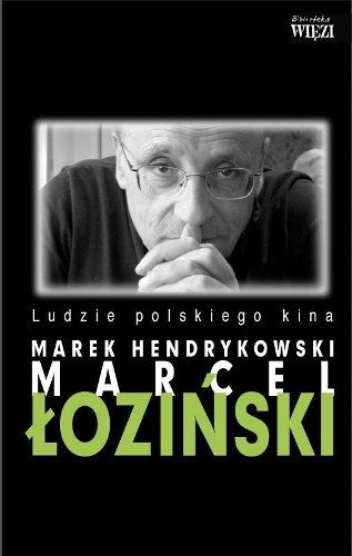 Marcel Łoziński Hendrykowski Marek