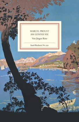 Marcel Proust am Genfer See Insel Verlag