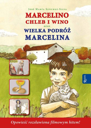 Marcelino chleb i wino / Wielka podróż Marcelina Sanchez-Silva Jose Maria