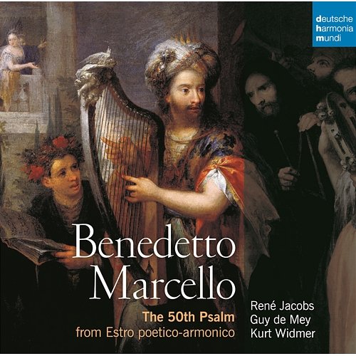 Marcello: The 50th Psalm from: Estro Poetico-Armonico, Venezia 1726 René Jacobs