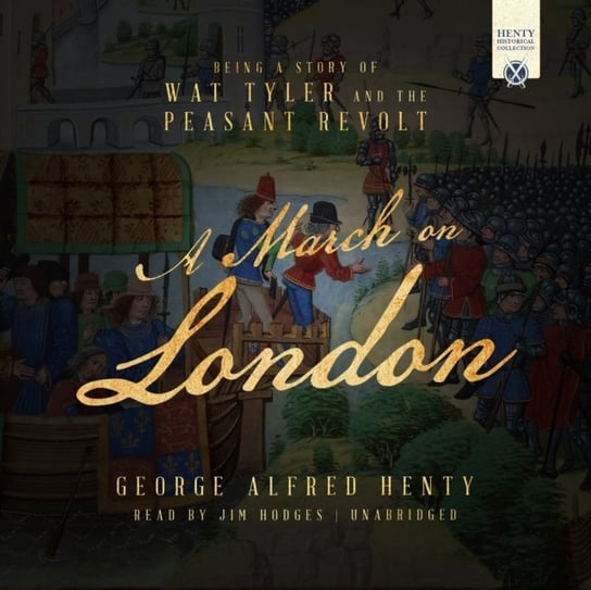 March on London Henty George Alfred