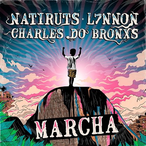 Marcha Natiruts, L7nnon, Charles do Bronxs