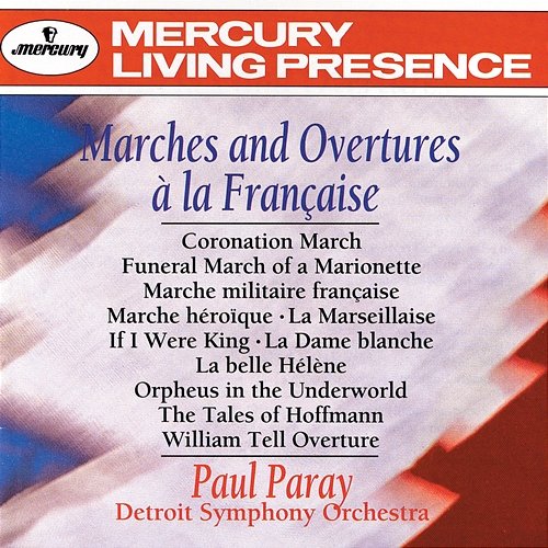 Marches & Overtures à la Française Detroit Symphony Orchestra, Paul Paray