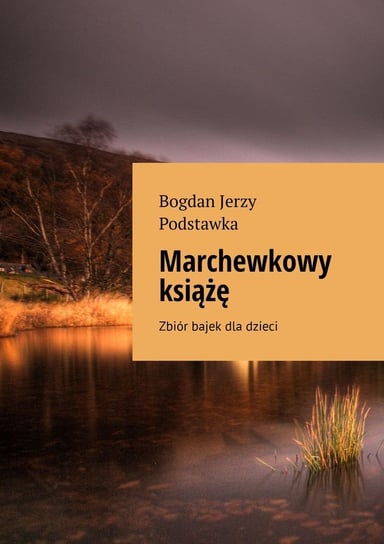 Marchewkowy książę - ebook mobi Bogdan Podstawka