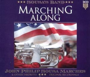 Marching Along John . Sousa's Band