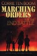 MARCHING ORDERS FOR END BATTLE Ten Boom Corrie