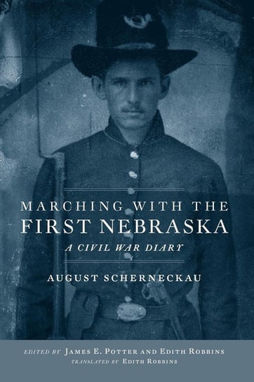 Marching with the First Nebraska Scherneckau August