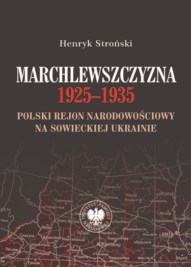 Marchlewszczyzna 1925-1935 Stroński Henryk