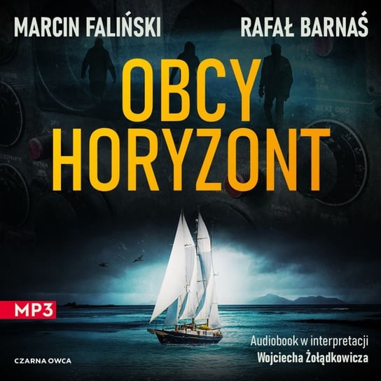 Marcin Faliński, Rafał Barnaś - Obcy horyzont (audiobook) - Czarna Owca wśród podcastów - podcast Opracowanie zbiorowe