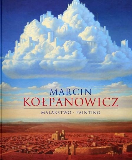 Marcin Kołpanowicz. Malarstwo Górny Grzegorz