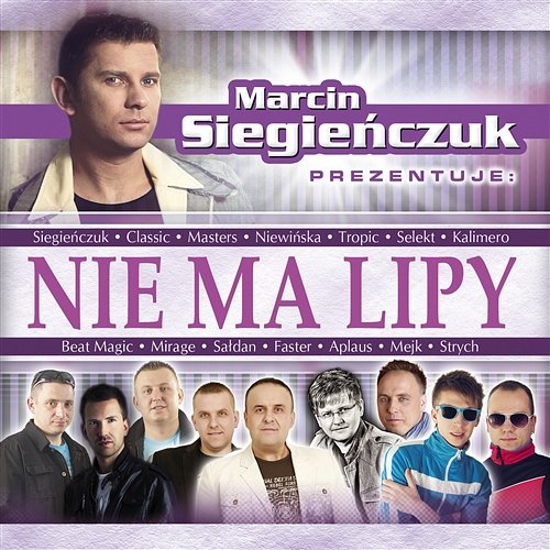 Marcin Siegieńczuk Prezentuje - Nie Ma Lipy Various Artists