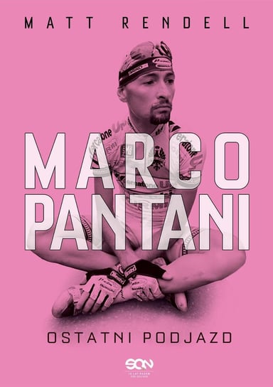 Marco Pantani. Ostatni podjazd Rendell Matt