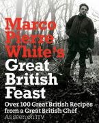 Marco Pierre White's Great British Feast White Marco Pierre