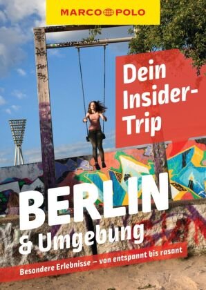 MARCO POLO Insider-Trips Berlin & Umgebung MairDuMont