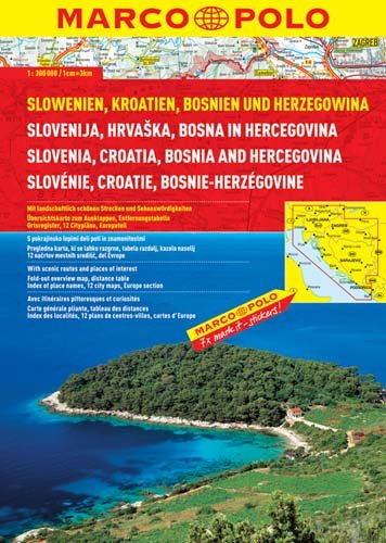 Marco Polo Reiseatlas Slowenien / Kroatien / Bosnien und Herzegowina 1 : 300 000 Opracowanie zbiorowe