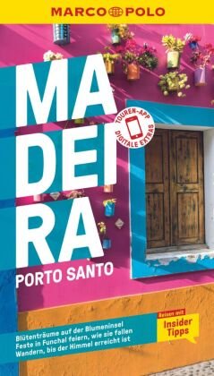 MARCO POLO Reiseführer Madeira, Porto Santo MairDuMont
