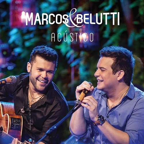 Marcos & Belutti - Acústicos (EP) Marcos & Belutti