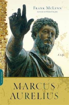 Marcus Aurelius: A Life Mclynn Frank