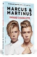 Marcus & Martinus: Unsere Geschichte Gunnarsen Marcus, Gunnarsen Martinus