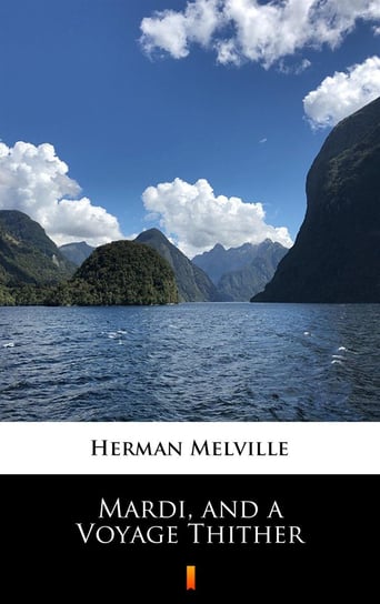 Mardi, and a Voyage Thither - ebook mobi Melville Herman