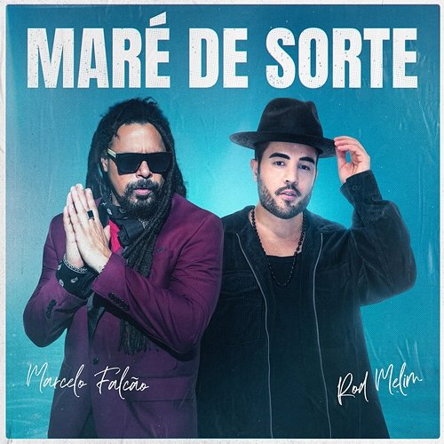 Maré De Sorte Rod Melim, Marcelo Falcão
