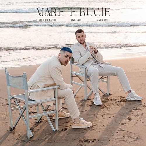 Mare 'e Bucìe Federico Di Napoli & Simon Bayle feat. Livio Cori
