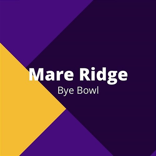 Mare Ridge Bye Bowl