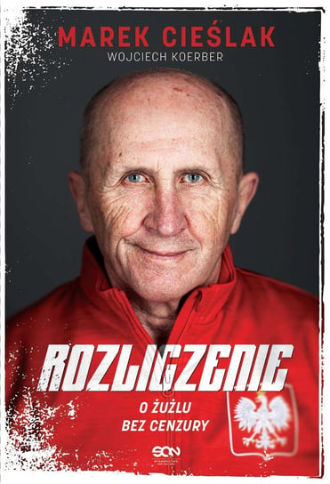 Marek Cieślak. Rozliczenie. O żużlu bez cenzury - ebook epub Cieślak Marek, Koerber Wojciech