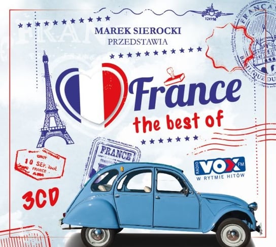 Marek Sierocki przedstawa: I Love France - The Best Of Various Artists