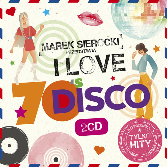 Marek Sierocki Przedstawia: I Love 70's Disco Various Artists