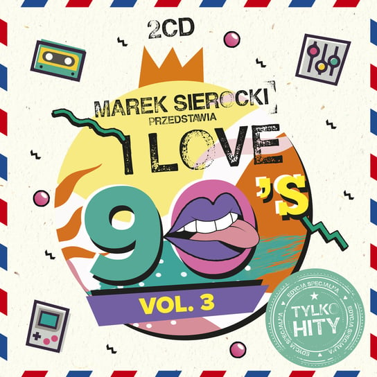Marek Sierocki przedstawia: I Love 90's. Volume 3 Various Artists