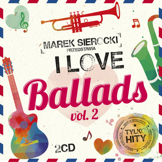 Marek Sierocki przedstawia: I Love Ballads. Volume 2 Various Artists