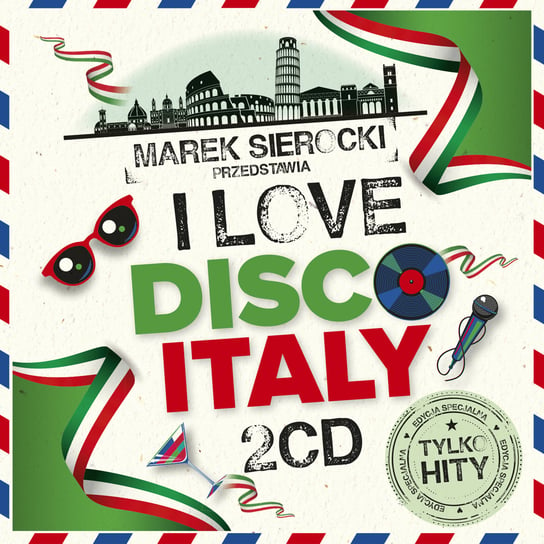 Marek Sierocki przedstawia: I Love Disco Italy Various Artists