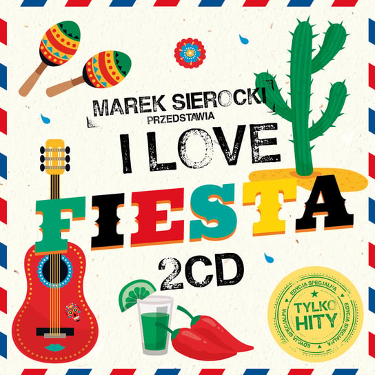 Marek Sierocki Przedstawia: I Love Fiesta Various Artists