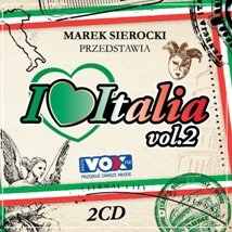 Marek Sierocki przedstawia: I Love Italia 2 Various Artists