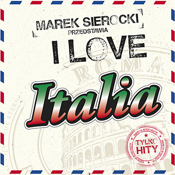 Marek Sierocki przedstawia: I Love Italia, płyta winylowa Various Artists