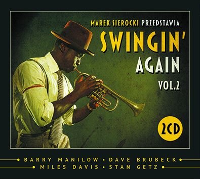 Marek Sierocki Przedstawia: Swingin' Again.Volume 2 Various Artists