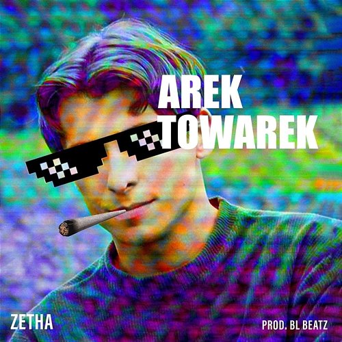 Marek Towarek ZetHa, BL Beatz