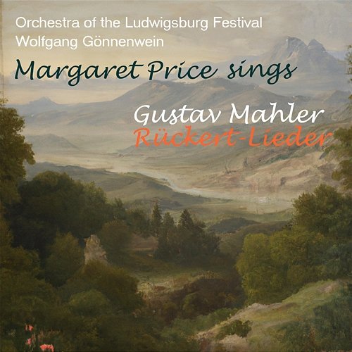 Margaret Price sings Mahler: Rückert-Lieder Dame Margaret Price