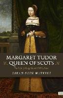 Margaret Tudor, Queen of Scots Watkins Beth-Sarah