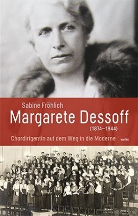 Margarete Dessoff (1874-1944) Wolke Verlagsges.