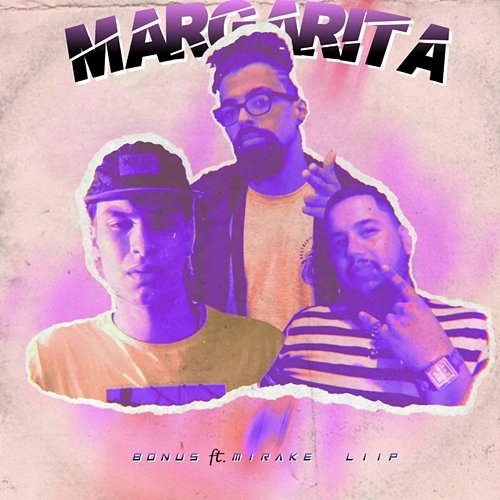 Margarita Bônus feat. Liip, Mirake
